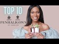 TOP 10 PENHALIGON'S FRAGRANCES | PERFUME COLLECTION | Charlene Ford