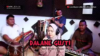 Dalane Gusti (Dian anic) voc. Aan anisa