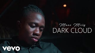 Mano Millz - Dark Clouds