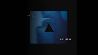 SHAED - Lonesome (Official Audio)