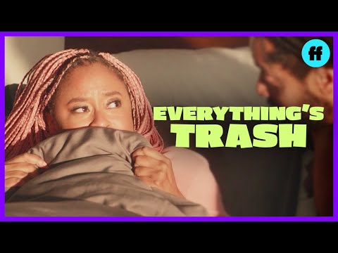 Everything's Trash Season 1, Episode 1 | Sleeping With The Enemy | Freeform