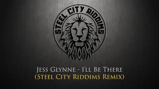 Download Lagu Jess Glynne - I'll Be There (Steel City Riddims Remix) Reggae Version MP3