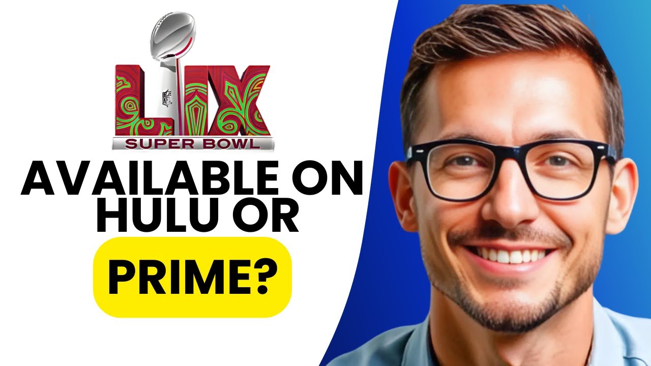 Is the Super Bowl on Hulu or prime - YouTube