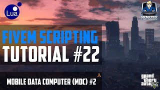 FiveM Scripting Tutorial #22 - Mobile Data Computer (MDC) #2 [LUA] [German]