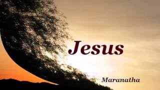 699 Jesus {Maranatha}