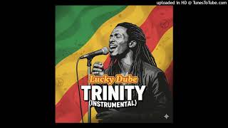 Lucky Dube - Trinity - Instrumental
