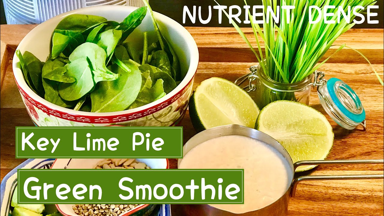 Keto Key Lime Pie Green Smoothie!! Nutrient Dense, Low Carb Healthy