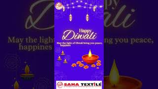 Wishing You A Very Happy And Prosperous Diwali From Saha Textile Bunan Team