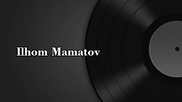 ILHOM MAMATOV & URINBOY MAHMUDOV