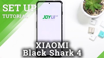 How to Set Up XIAOMI Black Shark 4 - Activation & First Configuration