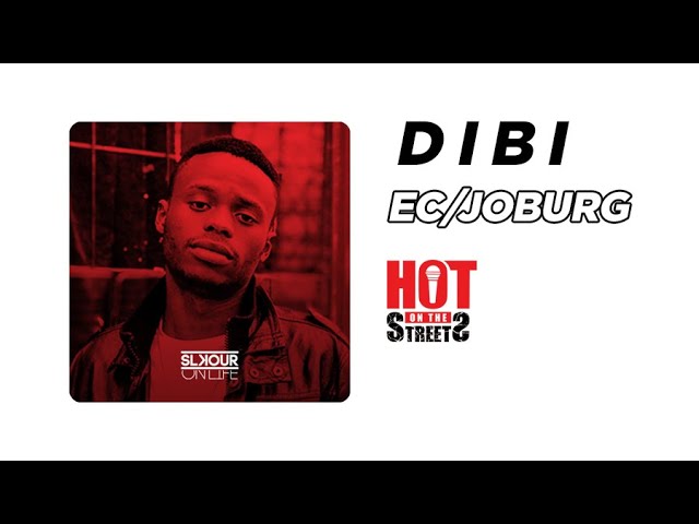 'Hot On The Streets'​​ With Eastern Cape/Joburg's DIBI
