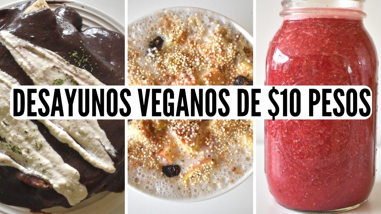 DESAYUNOS VEGANOS DE $10 PESOS Ó $0.5 USD/EURO + TIPS PARA ECONOMIZAR - VIDA VEGANA