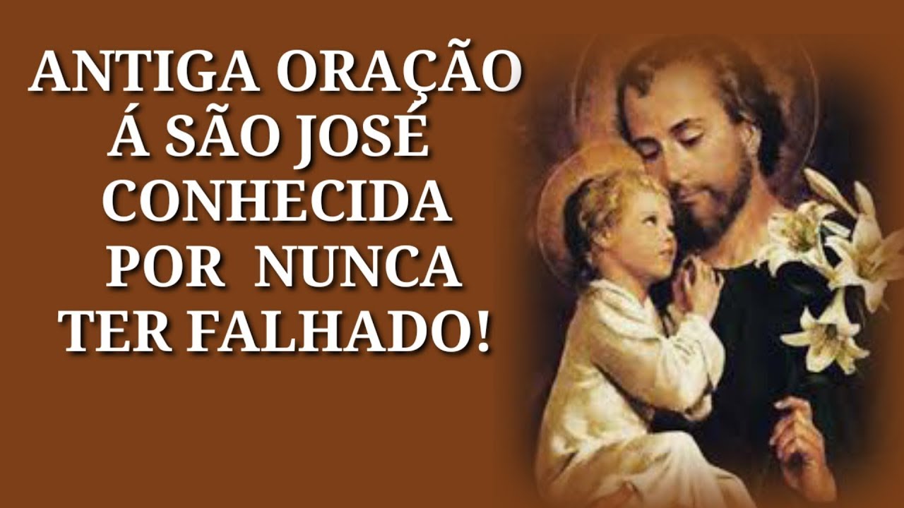 Oração á São José Conhecida Por Nunca Ter Falhado. - YouTube