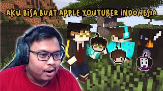 MINECRAFT Tapi KITA BISA BIKIN APPLE YOUTUBER MINECRAFT INDONESIA YANG OVERPOWER!!