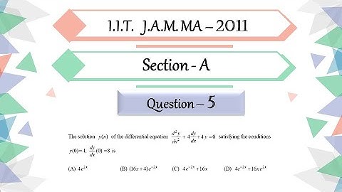 IIT JAM 2011 Mathematics solutions | section A Question 5 | Second Order Differential Equation