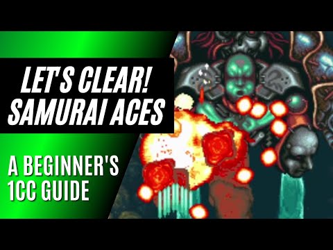 Letu0027s Clear! Samurai Aces - A Beginneru0027s 1cc Guide