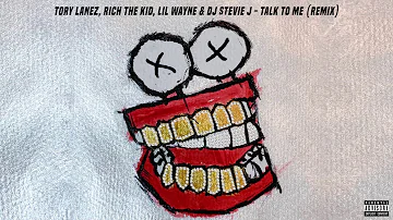 TAlk tO Me (REMIX) Tory Lanez Feat. Lil Wayne, Rich The Kid & DJ Stevie J