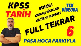  Tari̇h Full Tekrar 6 Osmanli Kurluş Yükselme Ve Kültür Medeni̇yet Tek Vi̇deoda