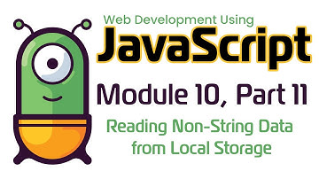 JavaScript (Fall 2024) Module 10-11: Reading Non-String Data from Local Storage