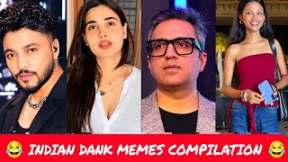 Information Epic indian meme compilation pt 26 Update