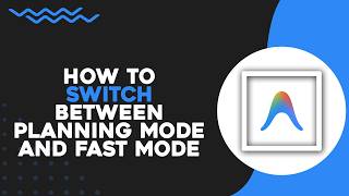 How To Switch Between Planning Mode and Fast Mode in Antigravity (Quick Tutorial)