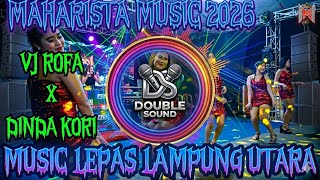 🔵NEW MAHARISTA MUSIC 2026 LIVE MUSIC LEPAS LAMPUNG UTARA VJ ROFA// KORI #dj #maharistamusik #trend 