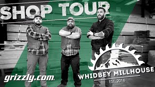 Thumbnail image for Grizzly Shop Tour | Whidbey Millhouse