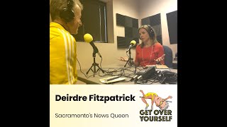 B.rad Podcast - Deirdre Fitzpatrick: Sacramento’s News Queen
