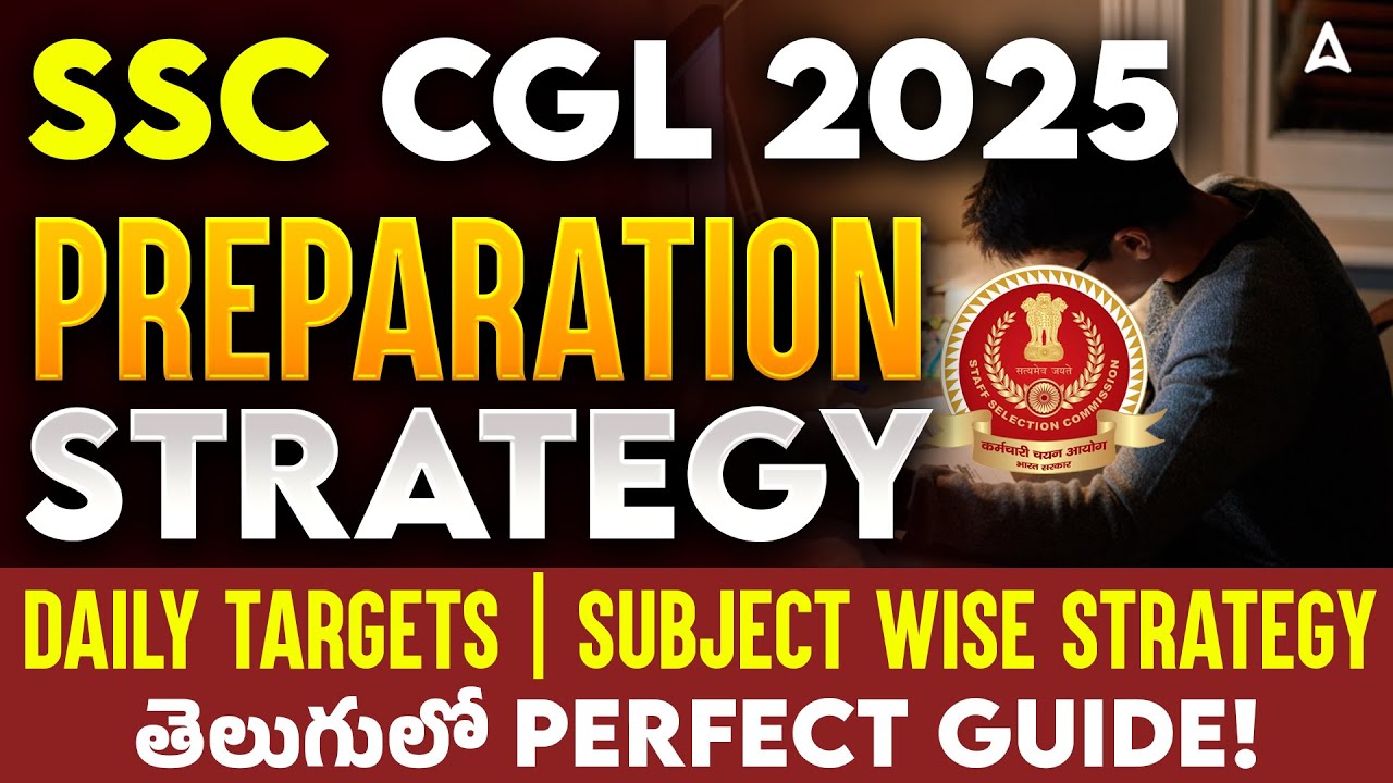 SSC CGL 2025 Preparation Strategy | Subject Wise Strategy & Daily ...