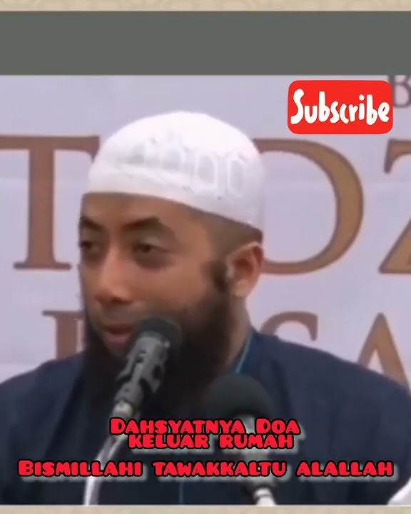 Dahsyatnya Doa keluar rumah | BISMILLAHI TAWAKKALTU ALALLAH