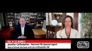 Bail in the Midwest Podcast (Episode 28) – Jennifer Coffindaffer, Retired FBI Special Agent