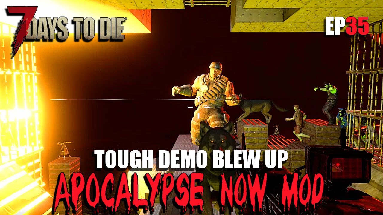 Apocalypse Now Mod | 7 Days To Die | Alpha 20 | S1 35 - YouTube