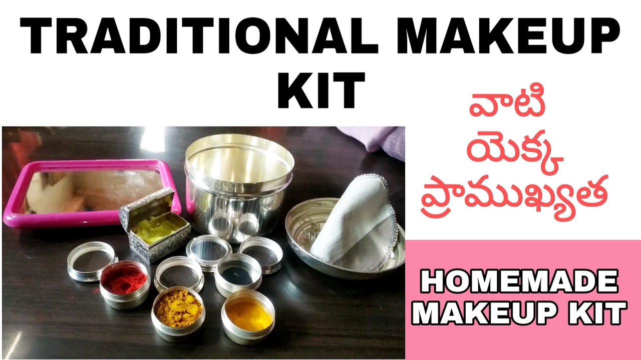 Traditional makeup kit and its uses Homemade makeup kit Soundarya