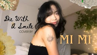 Die With A Smile Bruno Mars Lady Gaga Acoustic Cover By Mi Mi
