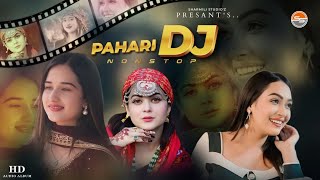 Pahari Dj Non-Stop | Latest Himachali Song | Top Remix Pahari Song | Pahari Nati | Sharmili Studioz