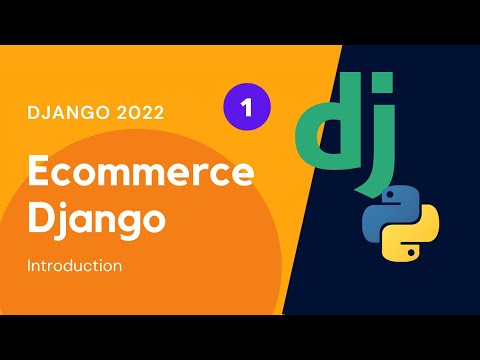 Ecommerce using Python Django | New Course | #1 Introduction  2022