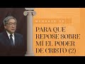 [ EN VIVO ESPAÑOL ] M. 35 - Para que repose sobre mí el poder de Cristo (2) | Ezra Ma