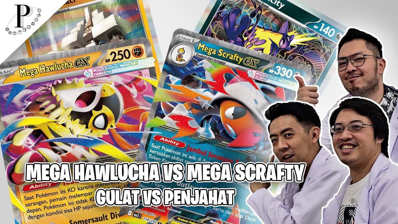 PENELITIAN DECK: MEGA HAWLUCHA EX VS MEGA SCRAFTY EX