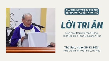 Lời tri ân - Lm Đaminh Phan Hưng, TĐD TGP Huế | Lễ An táng Đức cố TGM Têphanô Nguyễn Như Thể