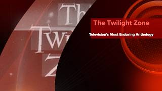 The Twilight Zone Televisions Most Enduring Anthology