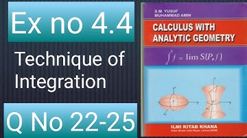 How to solve Q no 22-25 Ex no 4.4 ch no 4 calculus with analytic geometry by sm Yusuf mathcity