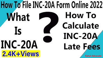 How to file INC-20A online step by step | What is INC-20A [INC-20A]