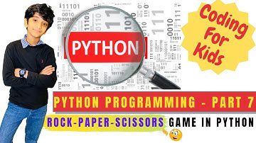 Coding For Kids | Python Programming Tutorial |  Part 7 | ROCK-PAPER-SCISSOR GAME in Python