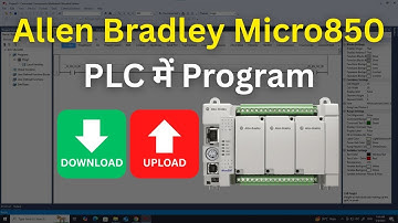 Allen Bradley Micro850 PLC Download & Upload Program in Hindi | Learn EEE