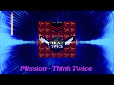 Mission — Mission - Think Twice