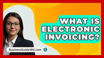 What Is Electronic Invoicing? - BusinessGuide360.com