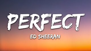 Ed Sheeran - Perfect (Lyrics)