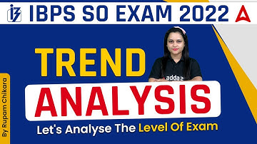 IBPS SO 2022 | Trend analysis Let
