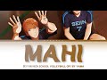 「 Mahi (麻痺 ) - Yama 」KAN/ENG/ROMAJI LYRICS (Seiin High School Boys Volleyball Team Op)