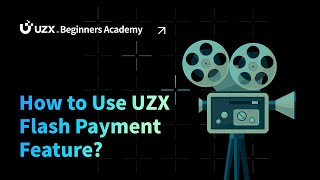 Uzx Newbies Academy - How To Use Uzx Flash Payment Feature?